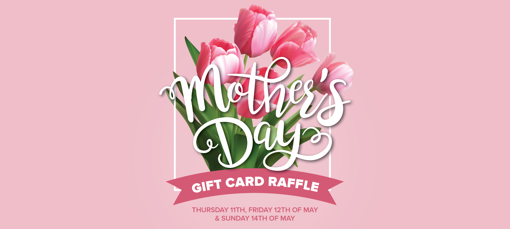 Mother’s Day Gift Card Raffle
