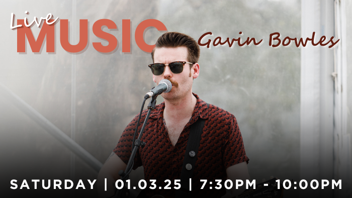 LIVE MUSIC | Gavin Bowles